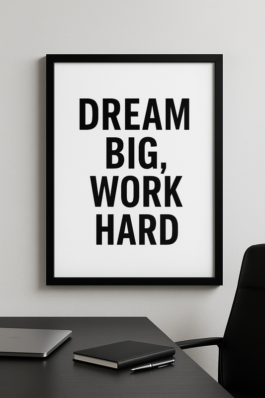 Dream Big, Work Hard – Motivational Wall Frame